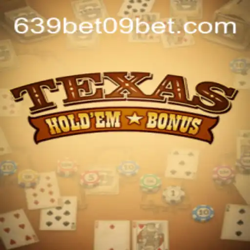Exploring Texas Hold'em Bonus: The Exciting World of 639 BET 09 Oficial Slots Brasil #1